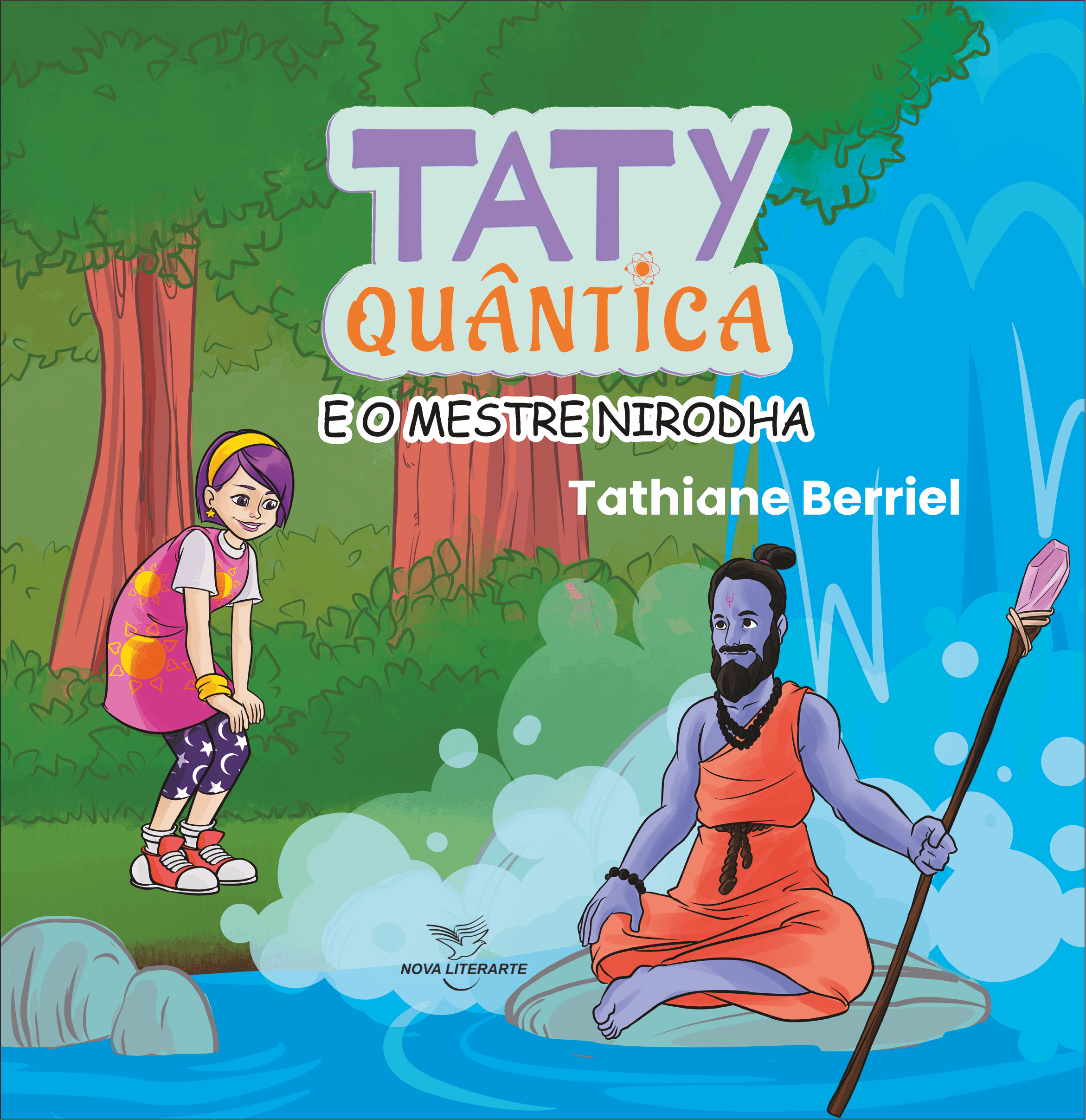 Taty Quântica e os Ensinamentos do Mestre Nirodha