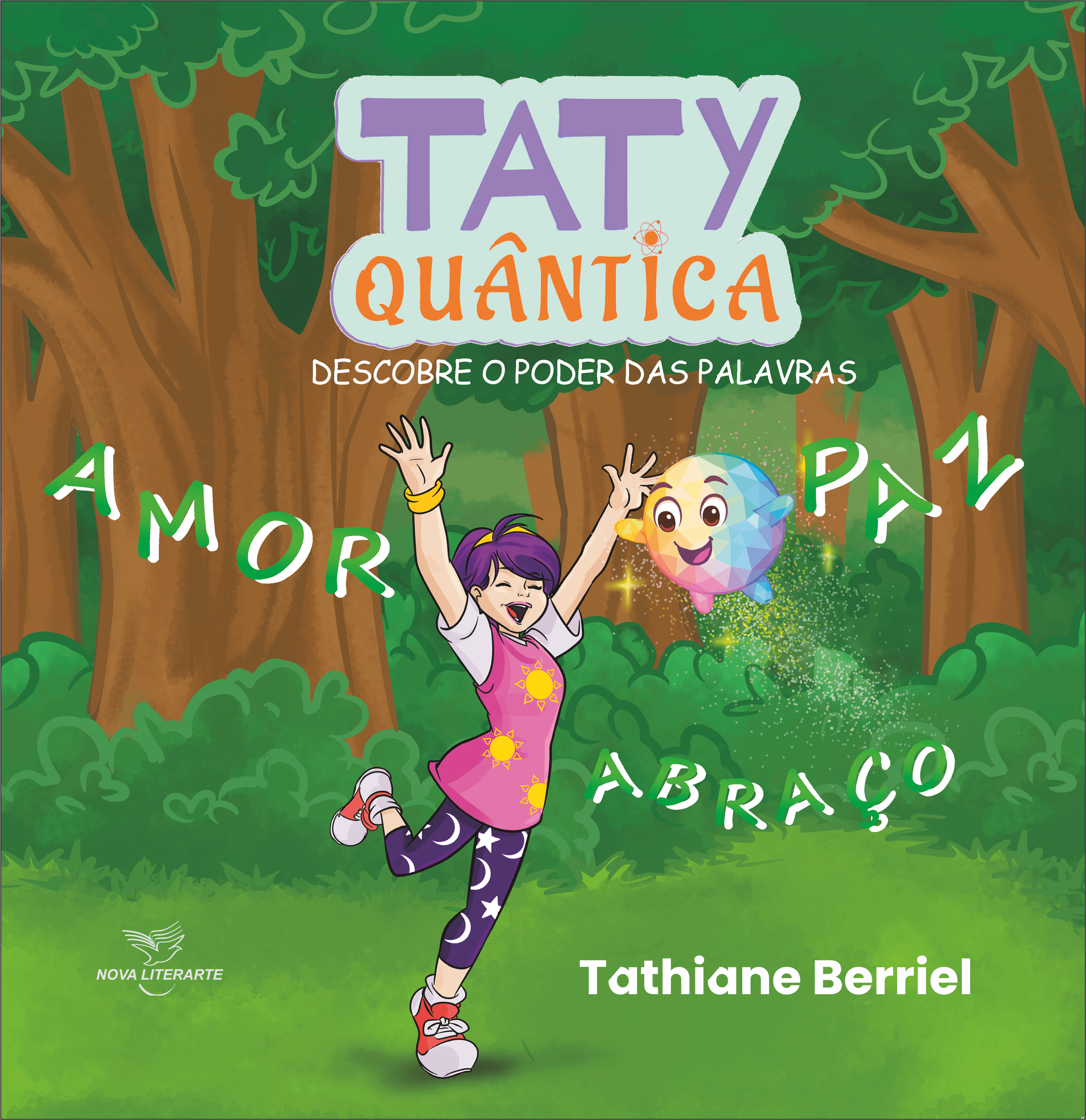 Taty Quântica Descobre o Poder das Palavras