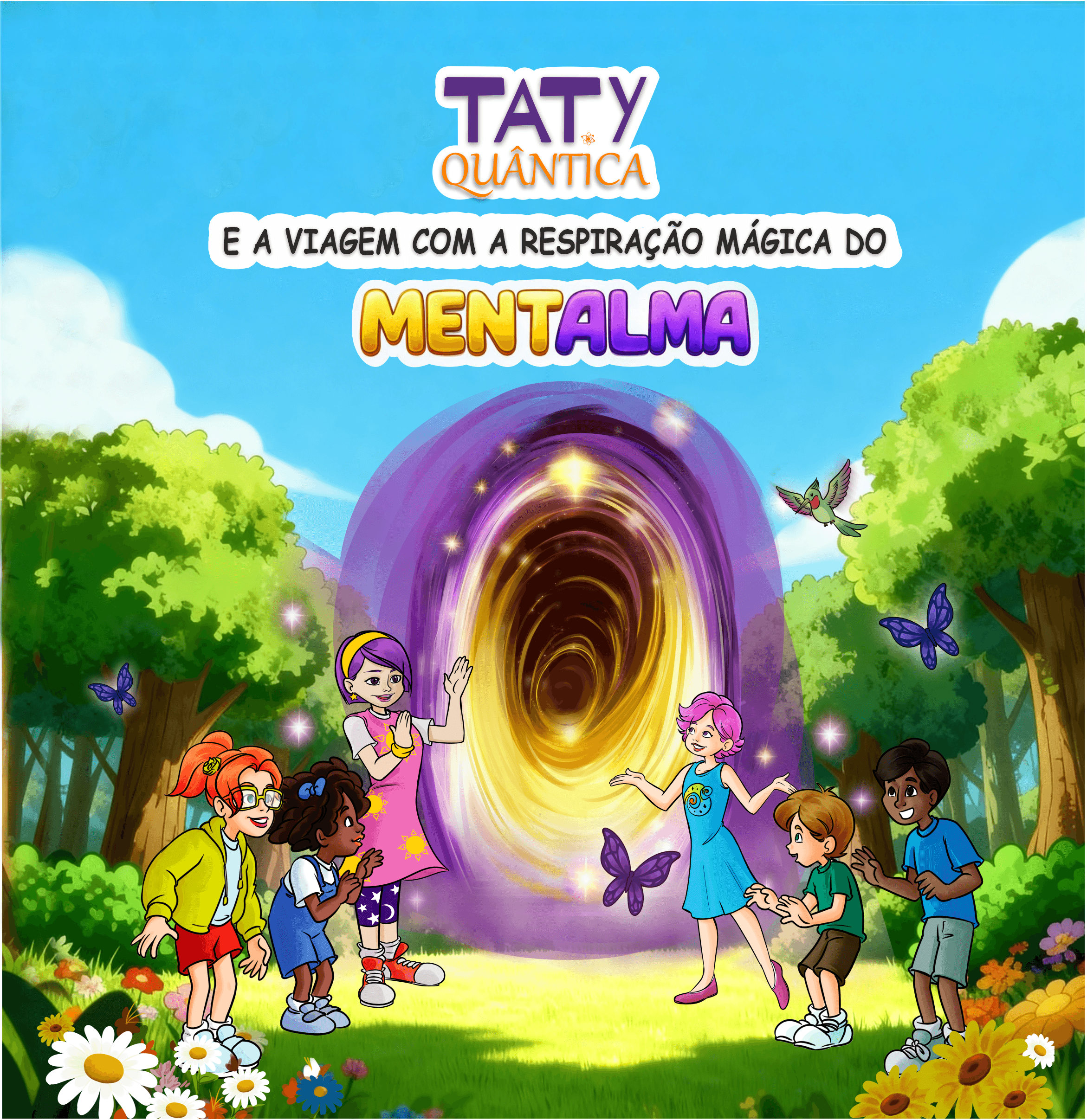 Taty Quântica e a Respiração Mágica do Mentalma